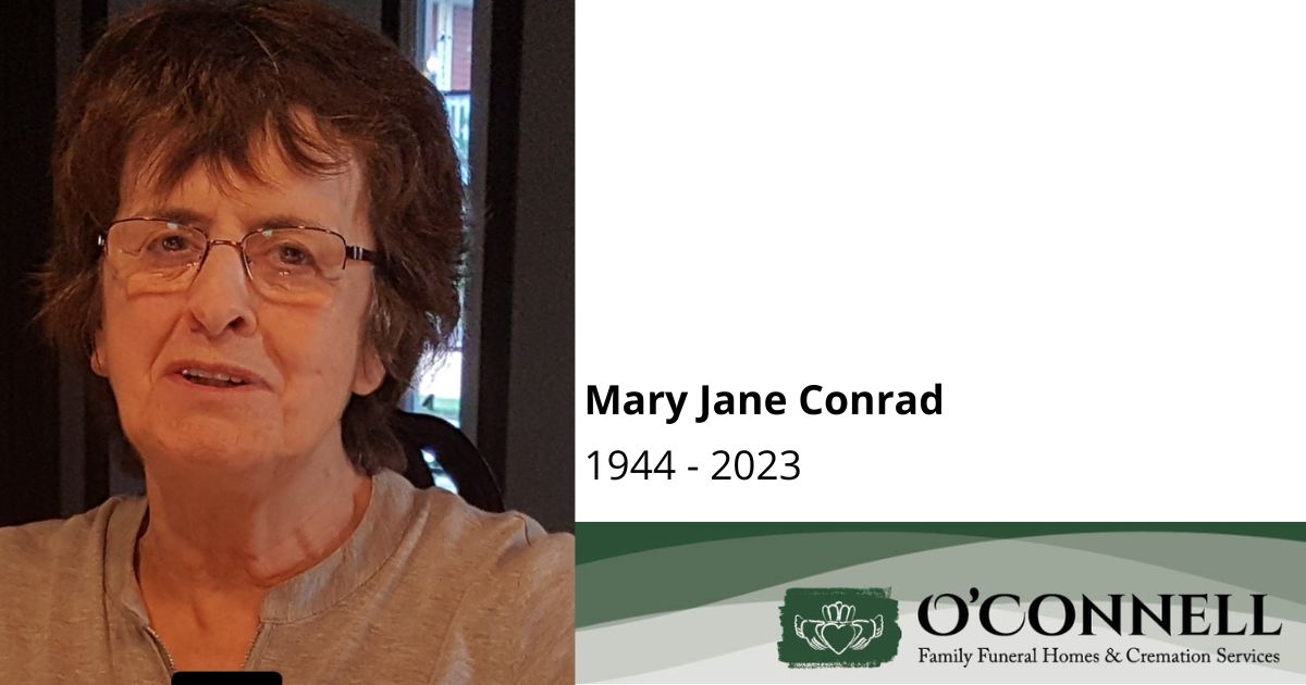 Mary Jane Conrad - OConnell Family Funeral Homes