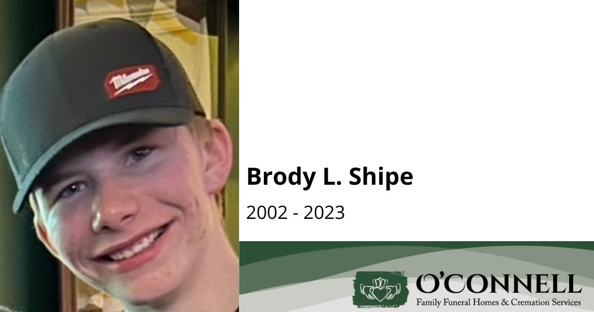 Brody Lee Shipe OConnell Family Funeral Homes